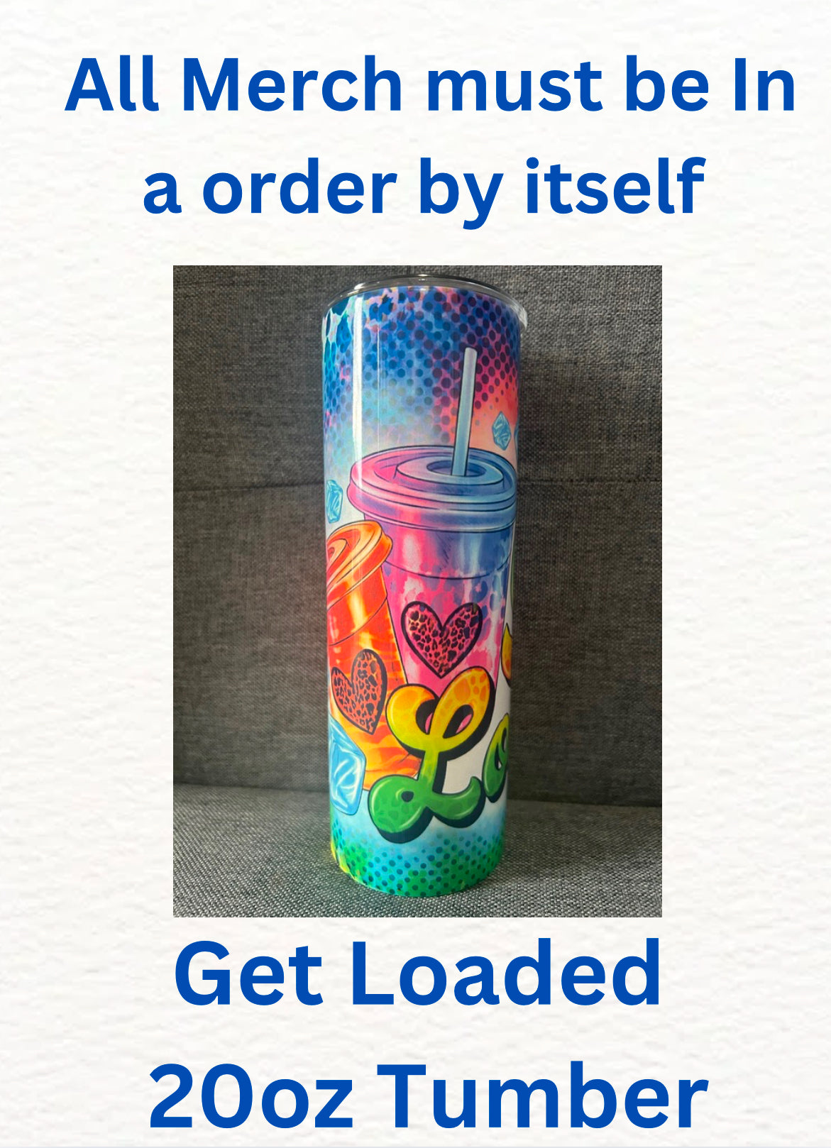 Get Loaded 20oz