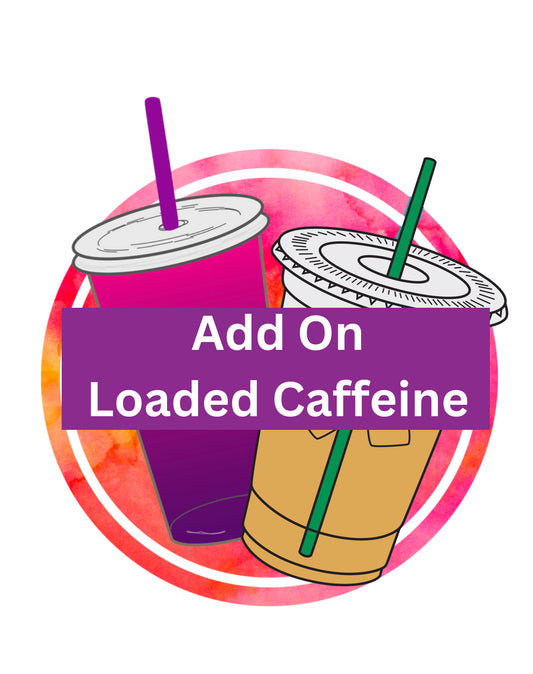 Add on loaded caffeine