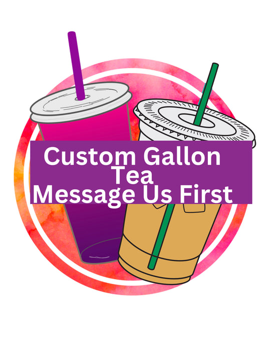 Custom Gallon Tea