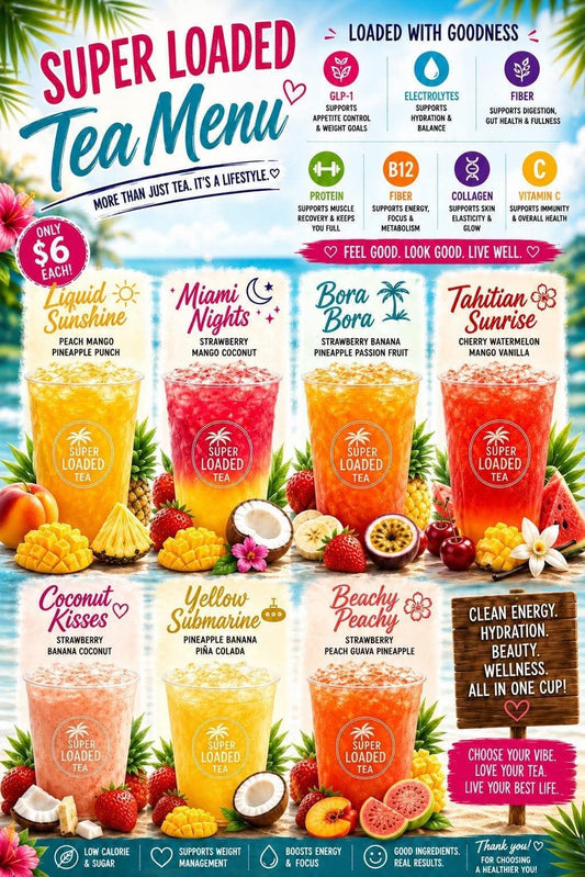 Super loaded tea menu (GLP-1)